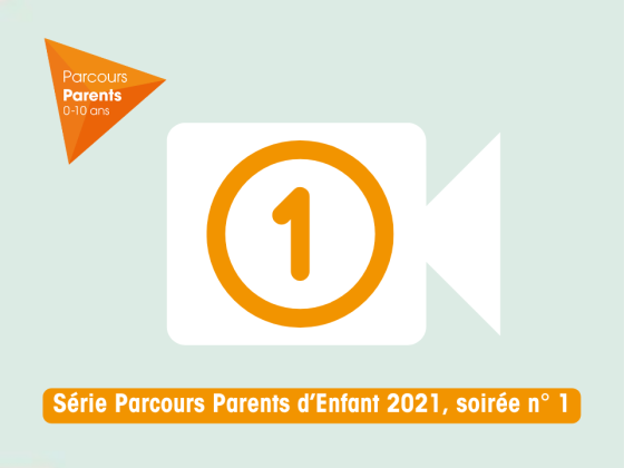 Série Parcours Parents dEnfant 2021 soirée 1 (002)