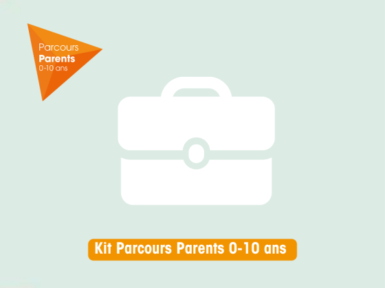 Kit Kit Parcours Parents 0-10 ans